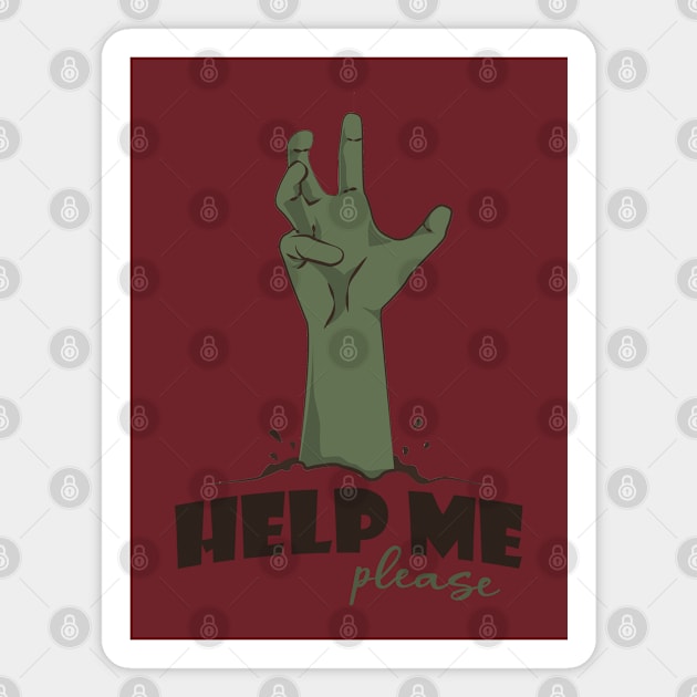 Help Me Please scary funny halloween Magnet by BoogieCreates